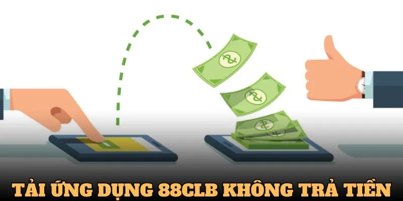 Download app 88CLB hoàn toàn được free