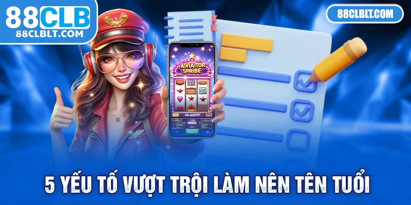 88CLB 5 yếu tố vượt trội làm nên tên tuổi