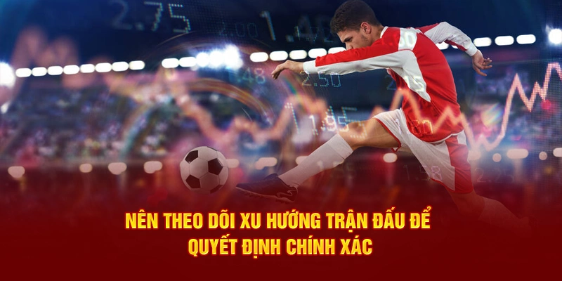 Các chiến thuật cần nắm để tăng tỷ lệ thắng